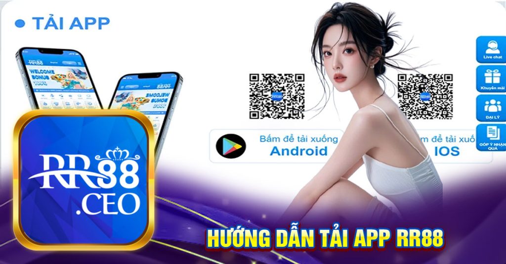 Hướng dẫn tải app RR88