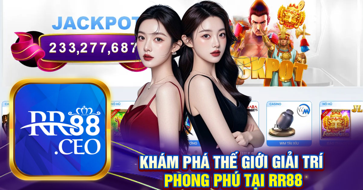 Khám Phá Thế Giới Giải Trí Phong Phú Tại Rr88