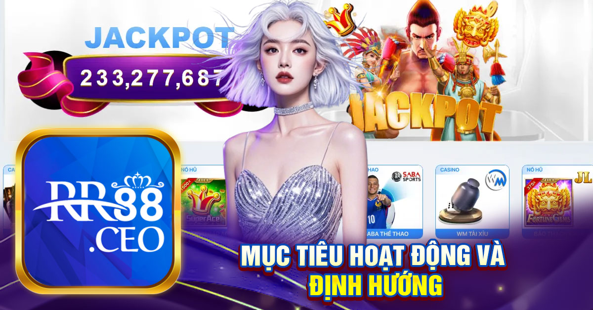 Mục Tiêu Hoạt Động Và Định Hướng