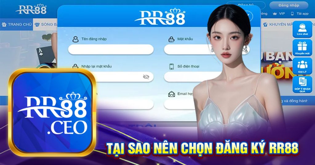 Tại sao nên chọn đăng ký RR88