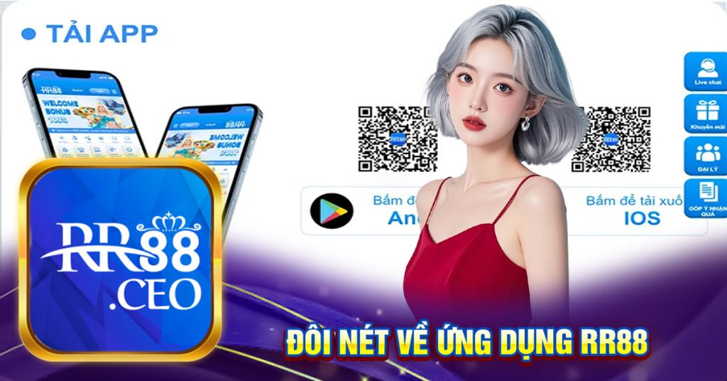 đôi nét về ứng dụng rr88